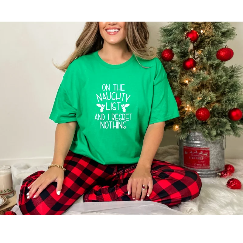 On The Naughty List & I Regret Nothing Tee